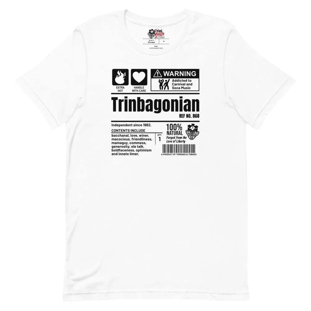 A Product of Trinidad and Tobago - Trinbagonian Unisex T-Shirt