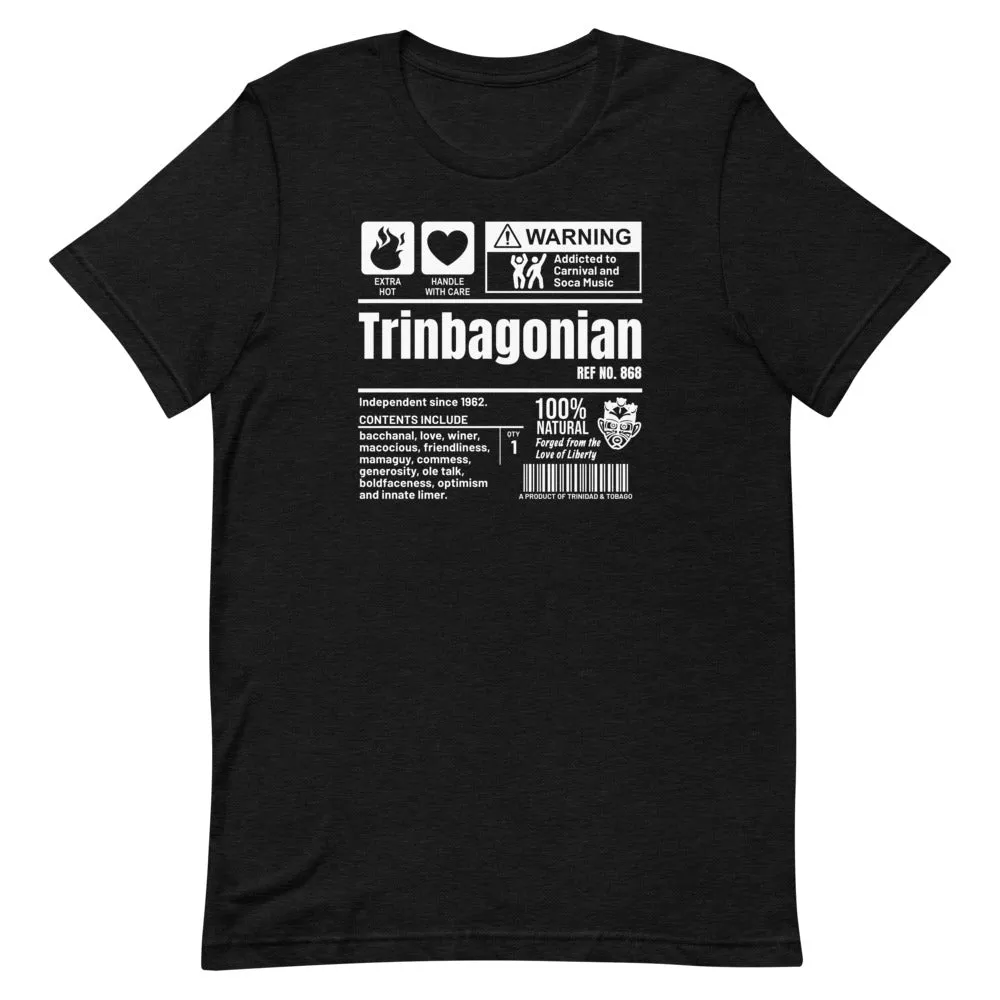 A Product of Trinidad and Tobago - Trinbagonian Unisex T-Shirt