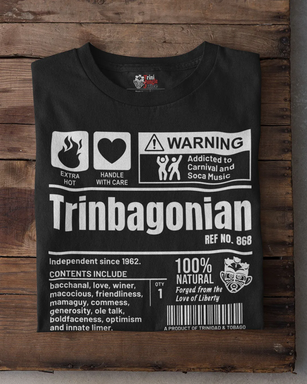 A Product of Trinidad and Tobago - Trinbagonian Unisex T-Shirt