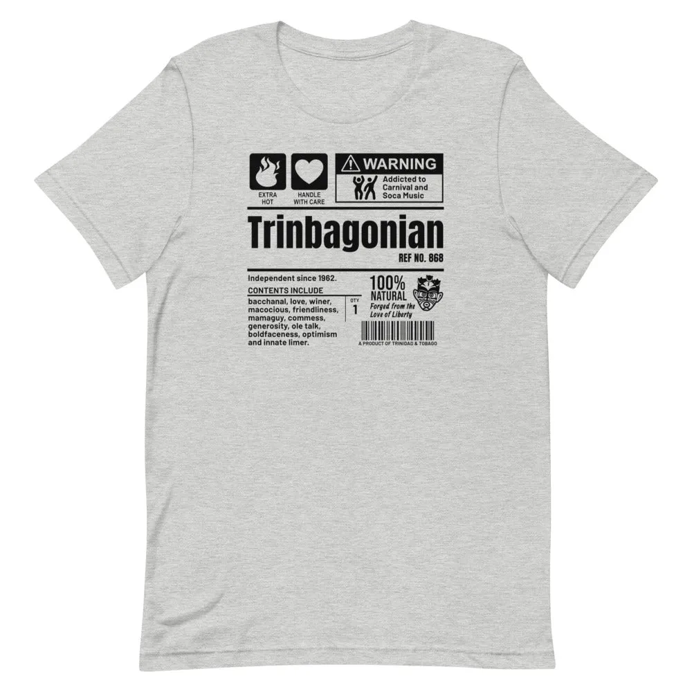A Product of Trinidad and Tobago - Trinbagonian Unisex T-Shirt